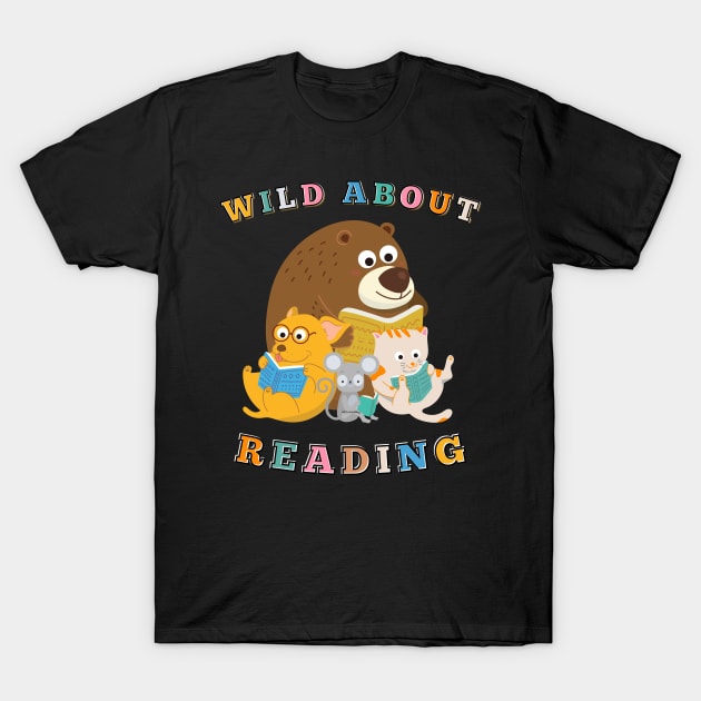 Wild About Reading Student Teacher Library Book T-Shirt by MotleyRidge